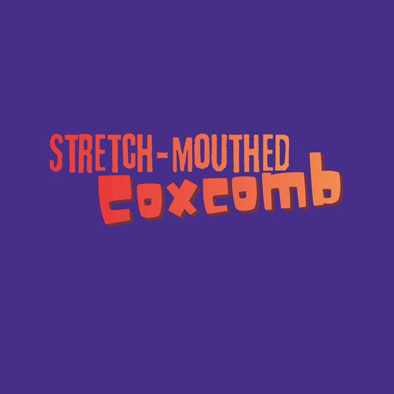 Shakespeare Insults Card - Stretch-mouthed Coxcomb!