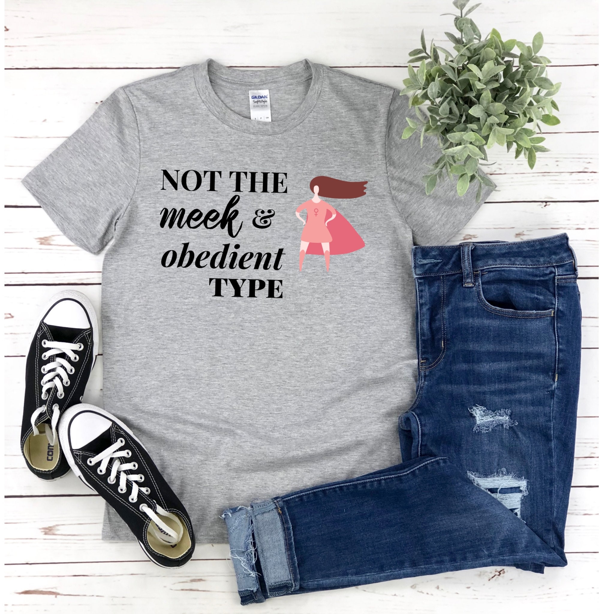 not the meek and obedient type shirt