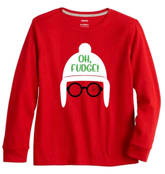 Oh! Fudge A Christmas Story Funny Holiday Tee Christmas