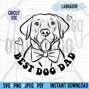 Best Dog Dad Outline SVG/ Labrador Dog Breed Digital Download Vector File/Fathers Day Pet Lover Dad Labrador Clipart Cricut Project Cut File