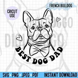 Frenchie Outline SVG Father’s Day Dog Breed Digital Download Vector File Cute French Bulldog Breed Best Dog Dad Clipart Cricut Project File