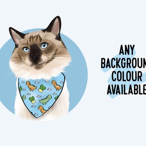 May include: A white and brown cat with blue eyes wearing a light blue bandana with a dinosaur and cactus print. The background is light blue. "ANY BACKGROUND COLOUR AVAILABLE" is written in black text.