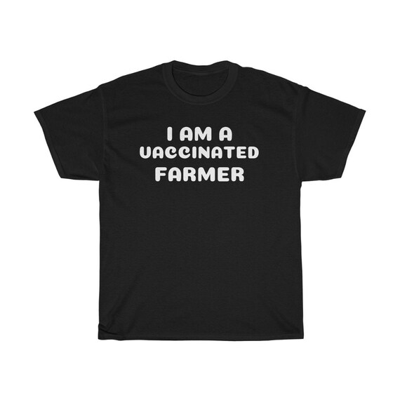 Unisex Heavy Cotton Tee - vaccinated, vaccine, covid-19, free, gift, fun, hug, friends, family, kids, high school, 2021, Farmer