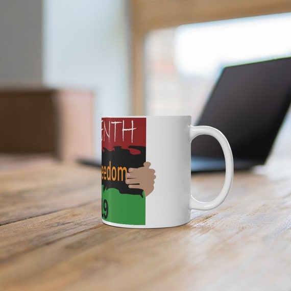 Mug 11oz - Juneteenth- celebrate, gift idea, fun, funny, inclusiveness, diversity