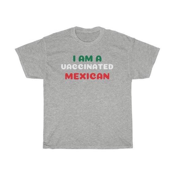 Unisex Heavy Cotton Tee - vaccinated, vaccine, covid-19, free, gift, fun, hug, friends, family, kids, high school, 2021, Mexican