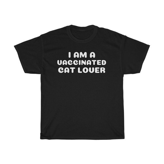 Unisex Heavy Cotton Tee - vaccinated, vaccine, covid-19, free, gift, fun, hug, friends, family, kids, high school, 2021,cat lover