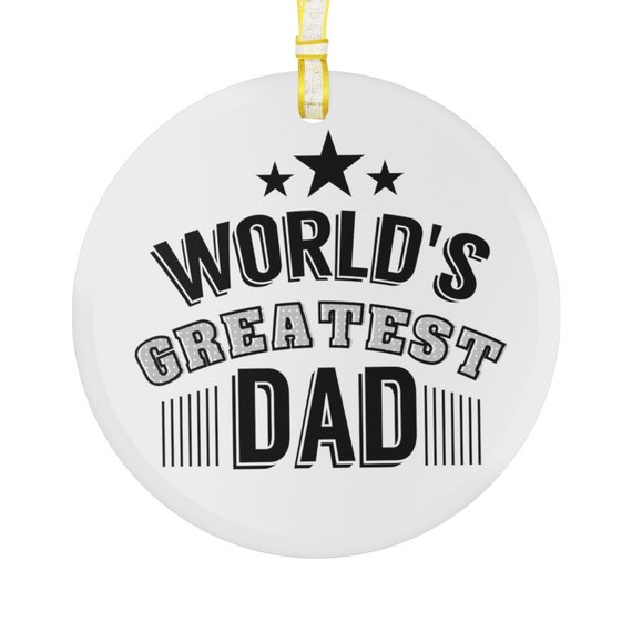 Glass Ornament - for dad