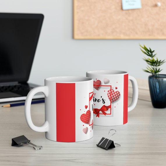 Mug 11oz - valentine, day, love, wife, husband, spouse, girlfriend, boyfriend, lover, valentines day, gift