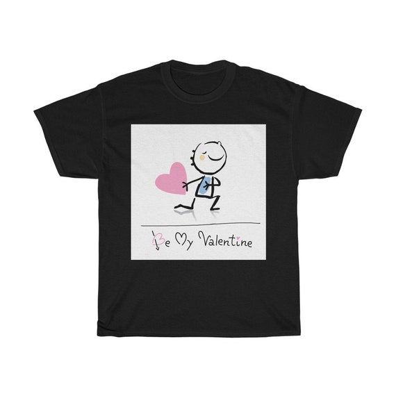 Unisex Heavy Cotton Tee - work, motivation, home office, funny t-shirt, be my valentine, valentine, love