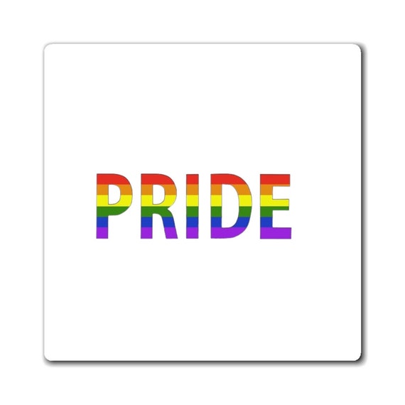 Magnet - show your pride- wear with pride, proud, LGBTQ, couples, same-sex, love is love, gift, diversity, inclusive