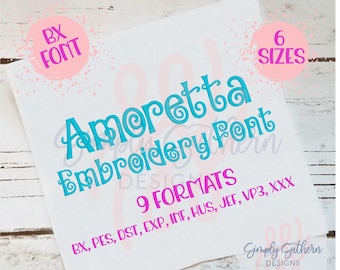 May include: A turquoise blue embroidery font called "Amoretta" with a swirl design. The font is available in 9 formats: BX, PES, DST, EXP, INF, HUS, JEF, VP3, XXX. The image also includes the text "6 SIZES" and "BX FONT".