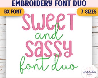 May include: A white graphic with the text "Sweet & Sassy Embroidery Font Duo" in pink and green. The text is in a playful, decorative font. The graphic also includes the text "BX Font" and "7 Sizes". The bottom of the graphic reads "Native BX Font Sizes 1-4 Inches".
