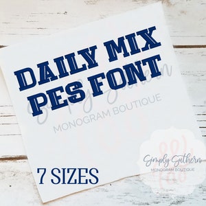 PES Daily Mix Embroidery Font ***7 SIZES
