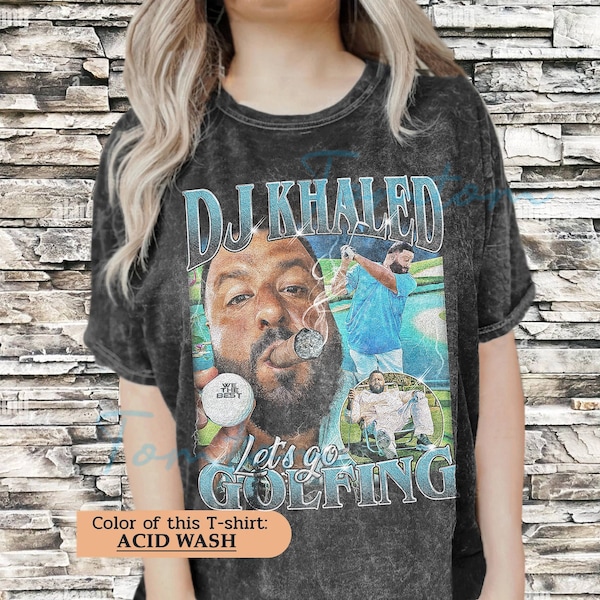 Lets Go Golfing Dj Khaled T-shirt, God Did Shirt, DJ Khaled Golfing Wash Shirt, Dj Khaled Merch, DJ Khaled Homage Shirt, Dj Khaled Fan Gift