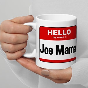 Golden Girls, Joe Mama, Funny Ceramic White Glossy Coffee or Tea Mug