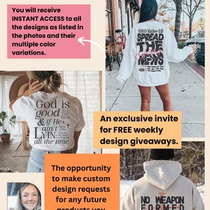 May include: Image featuring clothing items with text. A white sweatshirt with "SPREAD THE NEWS", a white t-shirt with "God is good", and a beige hoodie with "NO WEAPON FORMED AGAINST ME SHALL PROSPER". The image also includes text about instant access to designs and free giveaways.
