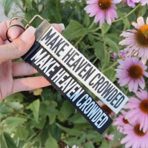 Christian Keychain for Women Make Heaven Crowded Wristlet Cute Keychain Key Fob Christian Key Fob Cotton Fabric Keychain with words Key Ring