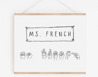 Teacher Personalized Sign Language Name Print | ASL | Custom Name Print | Teacher Gift