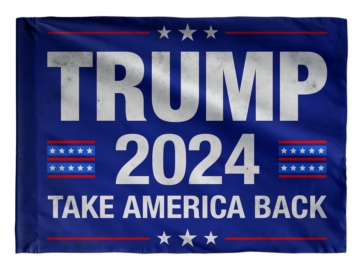 Trump 2024 Take America Back House Flag Political Indoor Etsy