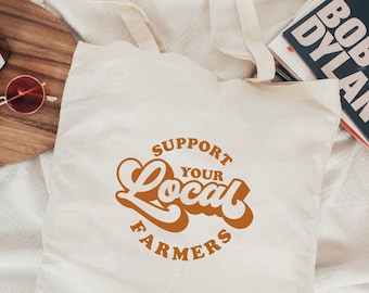 Farmers Market Tote | Support Your Local Farmers | Reusable Tote | Eco Friendly Tote |