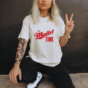 It's Mullet Time Shirt | Wallen Inspired Shirt | Country Music Shirt | Country Concert Shirt | Trendy Country Shirts | Best of Mullets Shirt