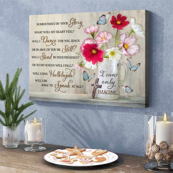 I Can Only Imagine Christian Religious Canvas Wall Art Poster | Etsy