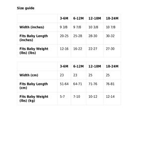 May include: Size guide for baby clothing with measurements in inches and centimeters. The table shows width, length, and weight for different age ranges: 3-6 months, 6-12 months, 12-18 months, and 18-24 months.