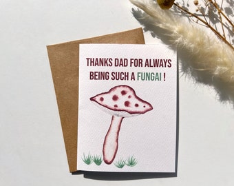 Handmade Watercolor Greeting Card | Fungai | Father's Day Card | Mushroom Pun | A2 |Note Cards
