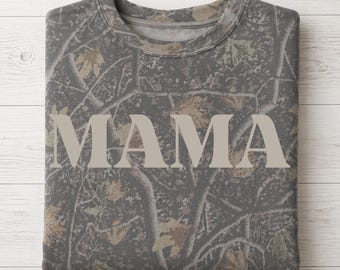 Mama Camo Sweatshirt | Neutral Outdoor Mom Pullover | Cozy Fall Winter Apparel