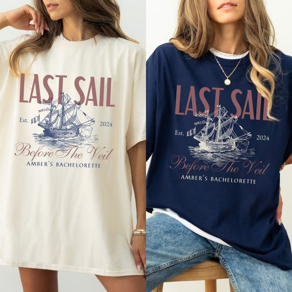 Last Sail Before The Veil, Nautical Theme Bachelorette Party Shirts, Bachelorette Cruise, Bridesmaid Proposal, Newport Bachelorette Party