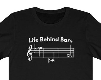 Life Behind Music Bars, Music Shirt, Musician Shirt, Music Gift, Band Shirt, Orchestra Shirt, Funny Music Teacher Tshirt, Gifts For Musician