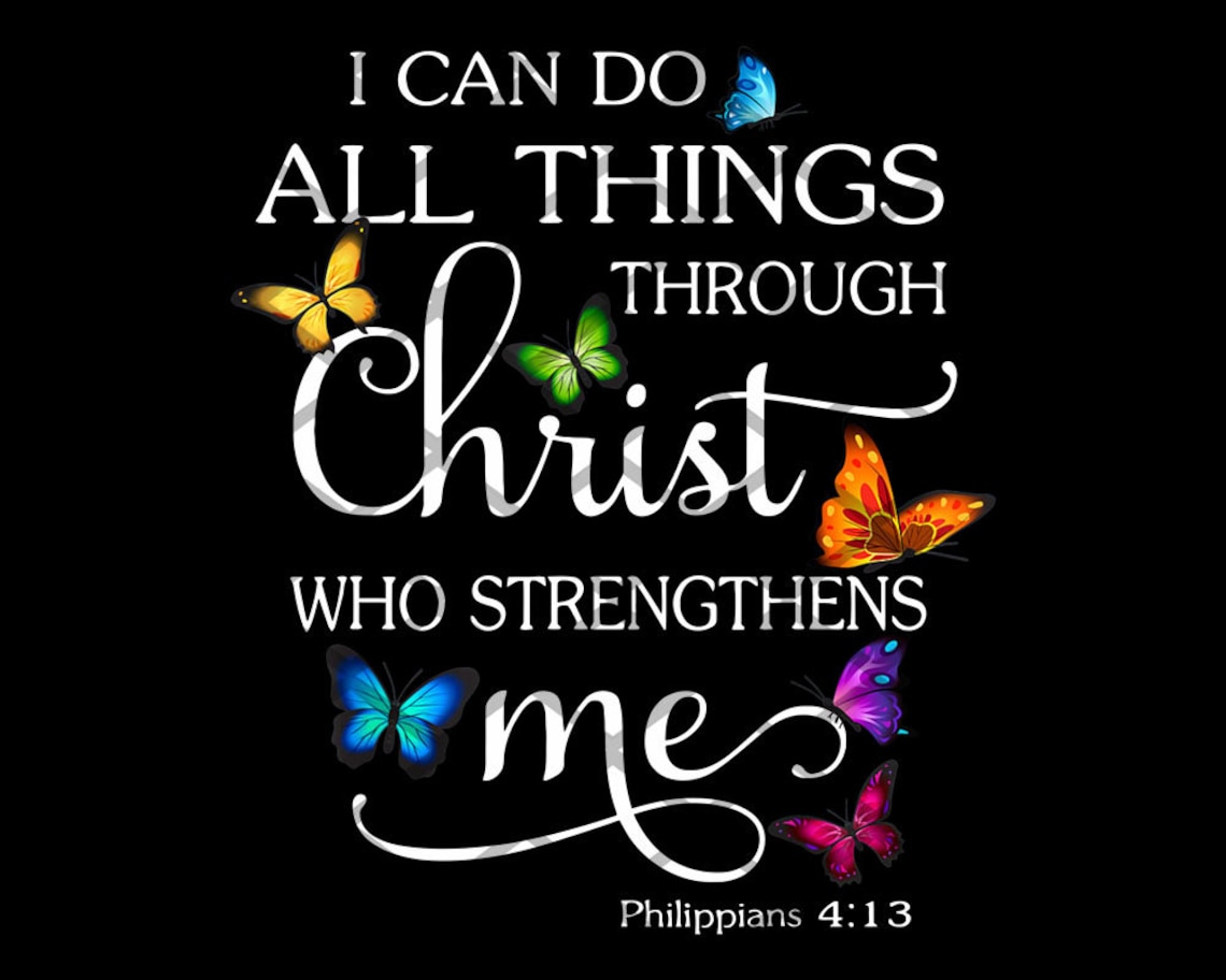 I Can Do All Things Through Christ Butterfly Art Religious Etsy