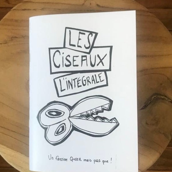 L'intégrale des Ciseaux Fanzine (trois zines en 1 !)