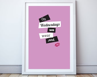 On Wednesdays we wear pink - Minimal print, film quote, classic movies