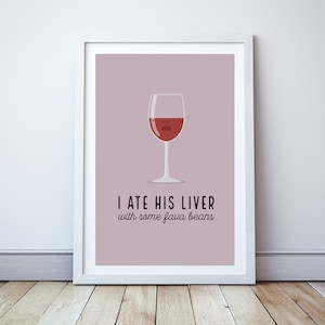 Ik at zijn lever met wat tuinbonen - Minimale print, filmcitaat, klassieke films
