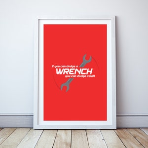 If you can dodge a wrench - Minimal print, film quote, classic movies