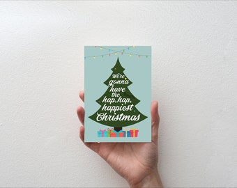 We're gonna have the hap, hap, happiest Christmas - Movie Quote Minimal Greetings Card