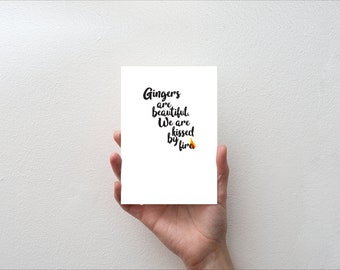 Gingers are beautiful, we are kissed by fire - Movie Quote Minimal Greetings Card