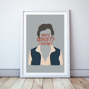 Who&#39;s scruffy looking? - Minimal print, film quote, classic movies
