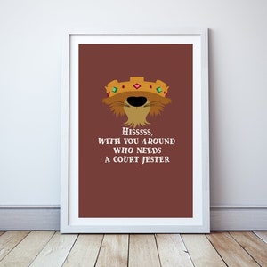 Hisssss, With You Around Who Needs A Court Jester - Minimal print, film quote, classic movies