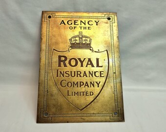 Antique advertising sign - a large early 20th Century original brass wall or door sign for an agency of the Royal Insurance Co. Ltd.