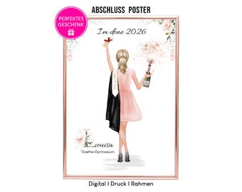 May include: A framed graduation poster with a rose gold border. The illustration depicts a person in a pink dress celebrating with a champagne bottle. Text includes "I'm done 2026", "Louisa", and "Goethe-Gymnasium".