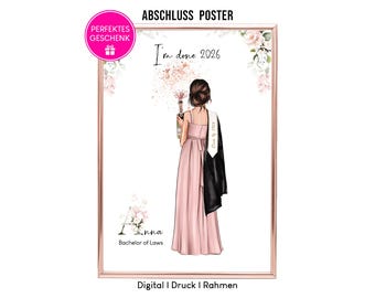 May include: A framed graduation poster with a rose gold border. The illustration depicts a person in a pink gown holding a champagne bottle. Text includes "I'm done 2026", "Anna", and "Bachelor of Laws". The poster also has the text "Digital | Print | Frame".