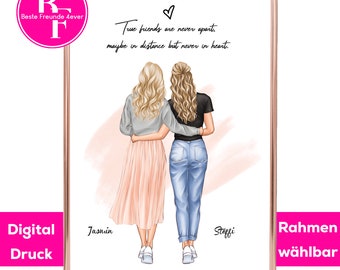 May include: A digital print featuring two women with long blonde hair, walking away from the viewer. The women are wearing casual clothing and are holding hands. The text "True friends are never apart, maybe in distance but never in heart." is written above the women. The names "Jasmin" and "Steffi" are written below the women. The text "Digital Druck" is written in the lower left corner of the image. The text "Rahmen wählbar" is written in the lower right corner of the image.