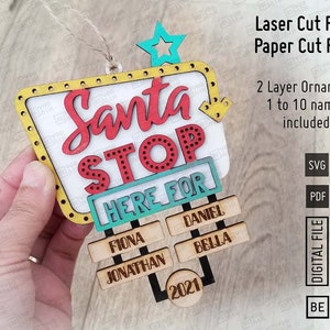 Santa Stop Here For, Family Christmas Ornament, SVG and PDF Files, Retro Vintage Ornament laser, 1 to 10 names, Glowforge SVG. Laser file