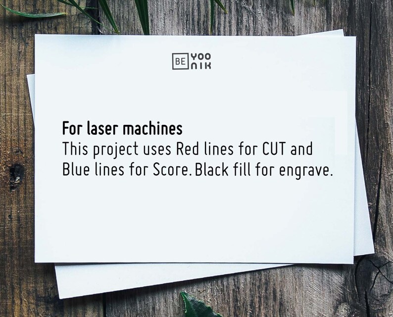May include: A white card with black text that reads "For laser machines. This project uses Red lines for CUT and Blue lines for Score. Black fill for engrave."