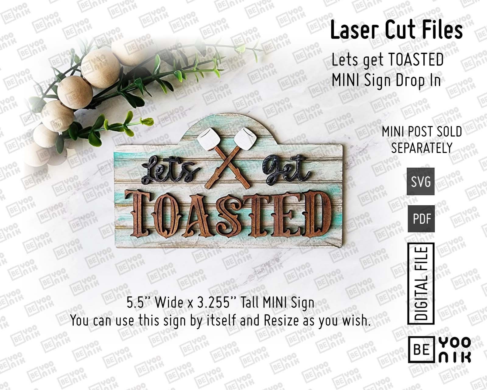 Toast Signs Add on Let's Get TOASTED Mini Sign in SVG and PDF for Our Mini Post ...