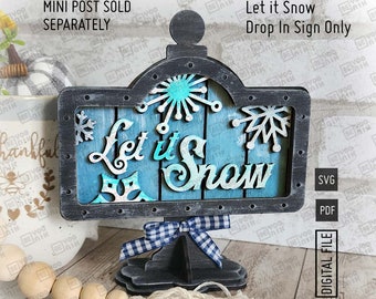 Add on Let it Snow with Snowflakes Mini Sign in SVG and PDF for our Mini post Drop in frame. Interchangeable Post Mini sign 5.5" x 3.25"