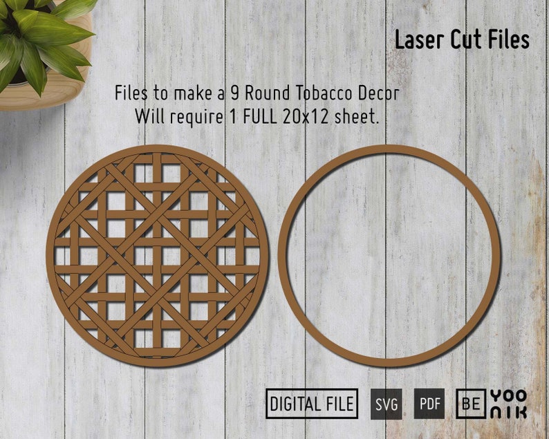 May include: Laser cut files for a 9 round tobacco decor. The design features a geometric pattern of squares and diamonds. The files require 1 full 20x12 sheet.