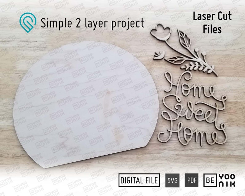 May include: Laser cut file design for a home sweet home sign with a floral element. The design is for a two-layer project.